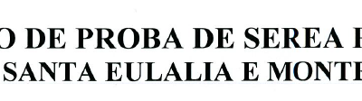 AVISO PROBA SEREAS PRESAS O BAO, SANTA EULALIA E MONTEFURADO