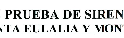 AVISO PRUEBA SIRENAS PRESAS O BAO, SANTA EULALIA Y MONTEFURADO